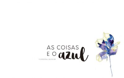 AS COISAS E O AZUL